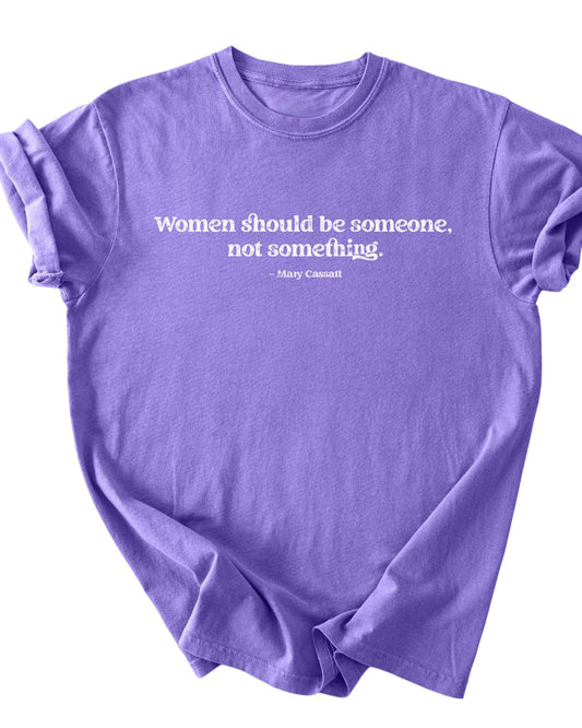 Be Someone T-shirt