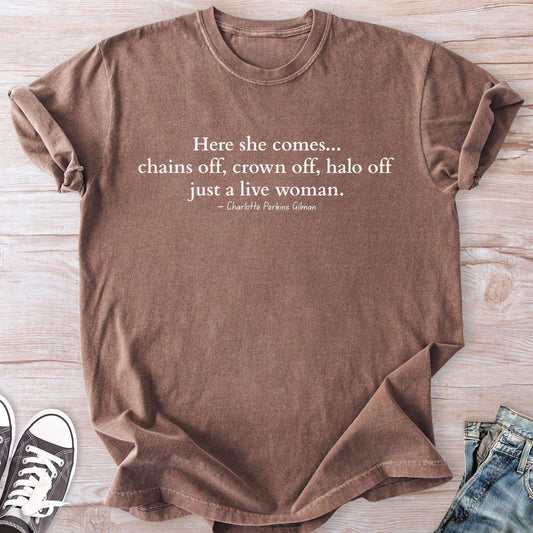 Just A Woman T-shirt