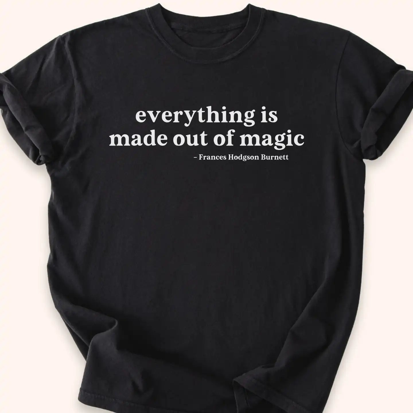 Made Of Magic T-shirt