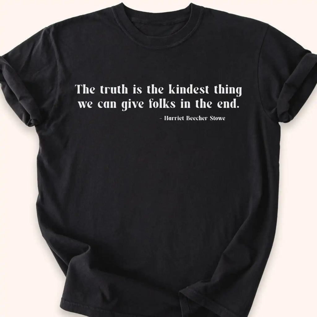 Kindest Truth T-shirt