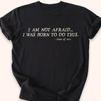 Born For This T-shirt