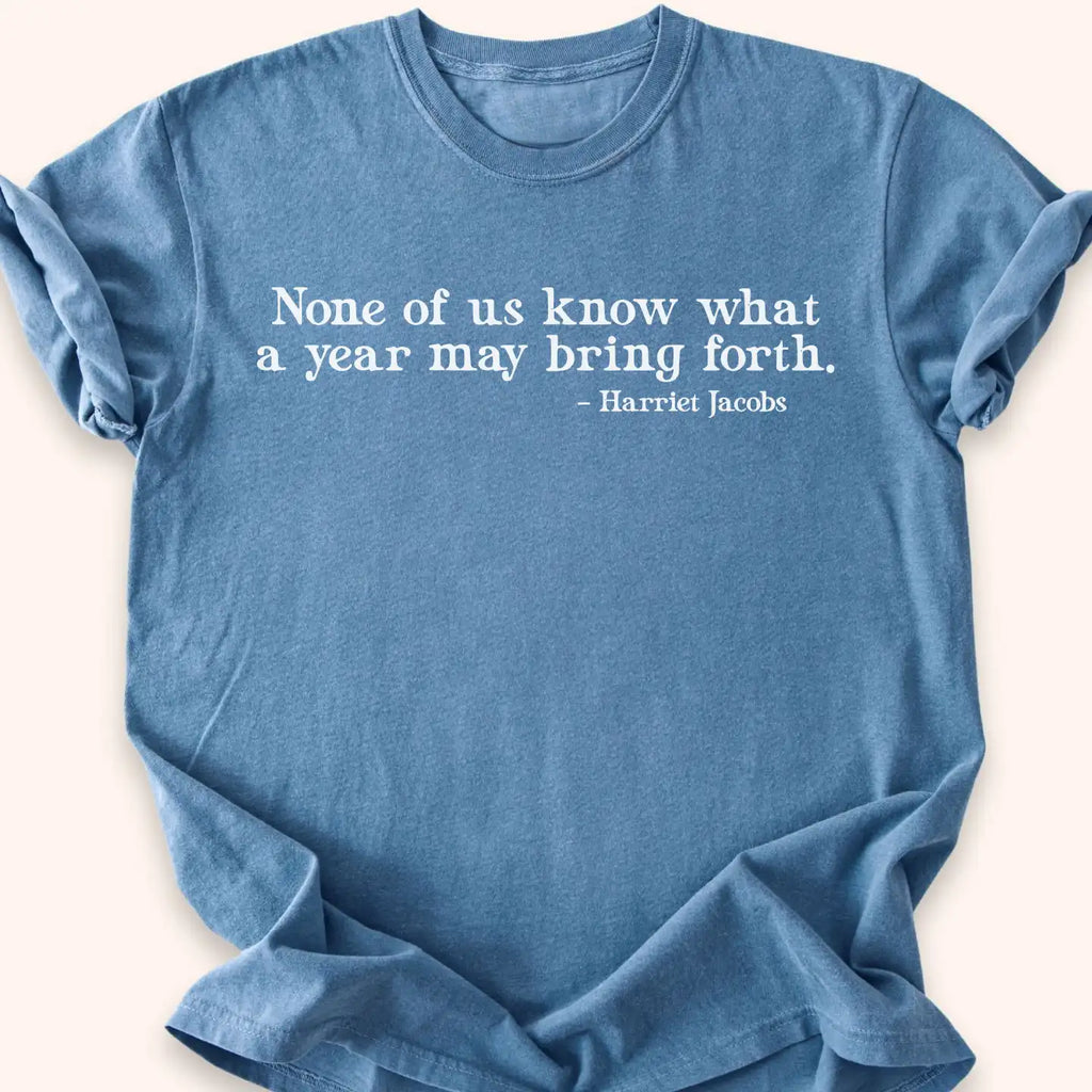 Year Unknown T-shirt