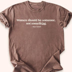 Be Someone T-shirt